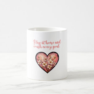 Stay At Home And Crush Every Goal Mom Design Coffee Mug