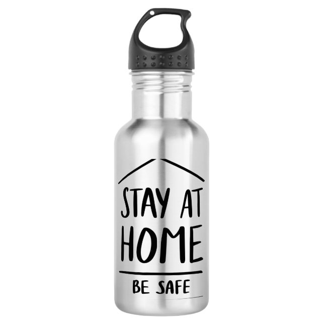 Stay At Home Be Safe 710 Ml Water Bottle (Front)