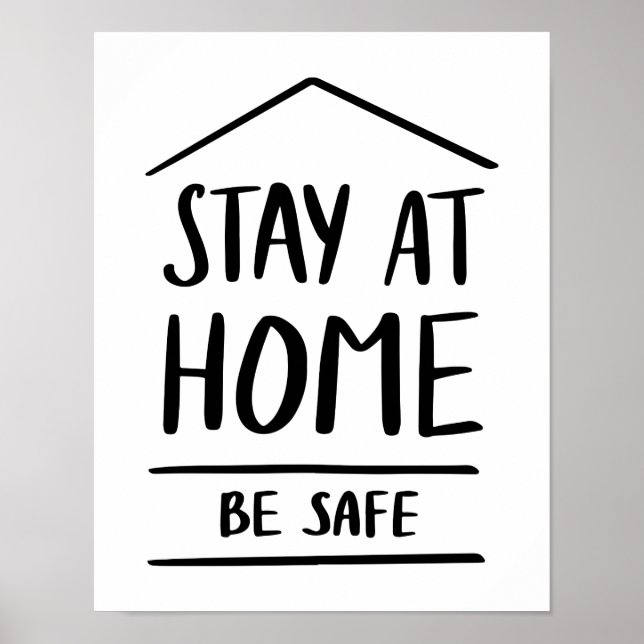 Stay At Home Be Safe Poster (Front)