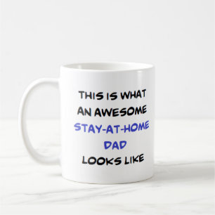 stay at home dad, awesome coffee mug