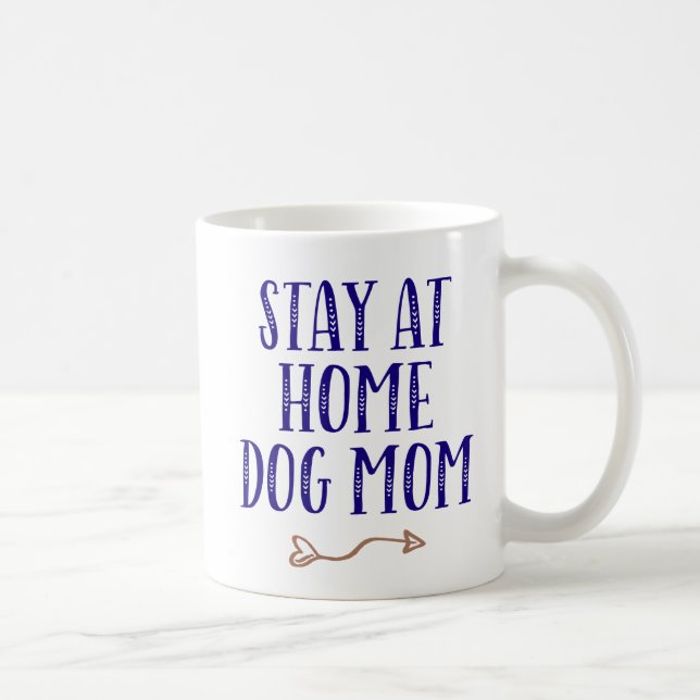 Stay at Home Dog Mum. Coffee Mug (Right)