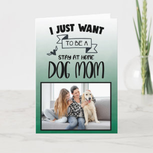 Stay at Home Dog Mum ...Personalised Mother's Day Thank You Card