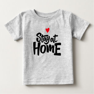 Stay At Home Heart Baby T-Shirt