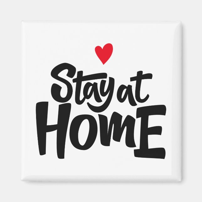 Stay At Home Heart Magnet (Front)