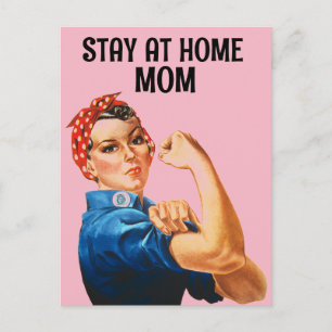STAY AT HOME MOM RETRO ROSIE THE RIVETER POSTCARDS