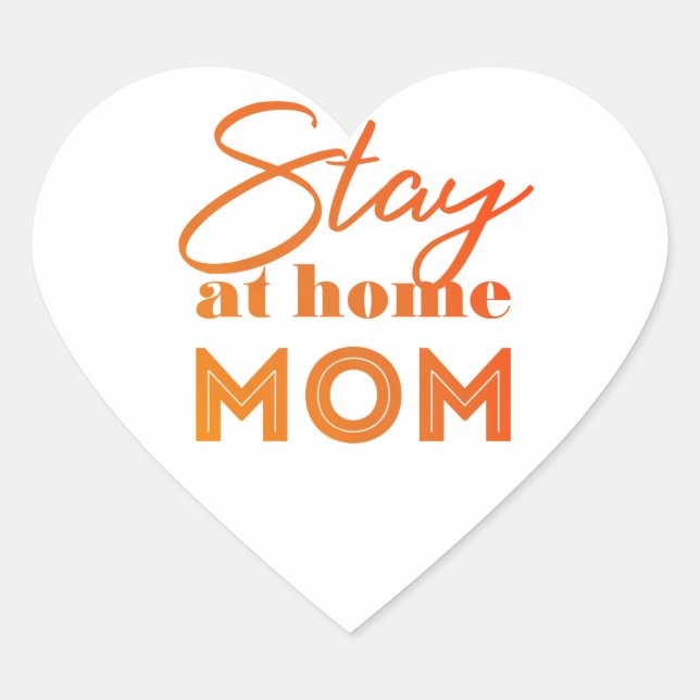 Stay at Home Mum Heart Sticker (Front)