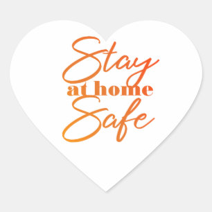 Stay at home Safe Heart Sticker