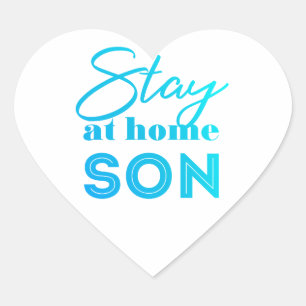 Stay at home Son Heart Sticker