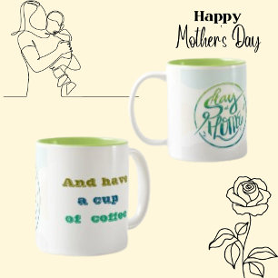  Stay At Home, Typography Text Lettering  Two-Tone Coffee Mug