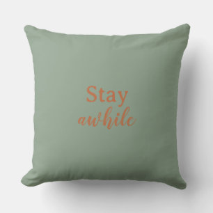 Stay Awhile Sage Warm Sand Terracotta Typography Cushion