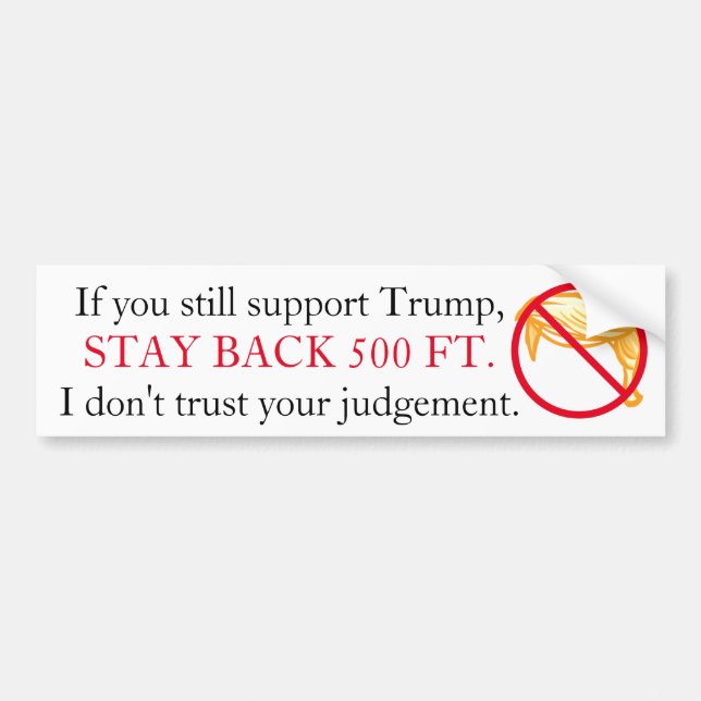 Stay Back! Bumper Sticker (Front)