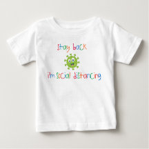 Stay Back I'm Social Distancing baby t-shirt