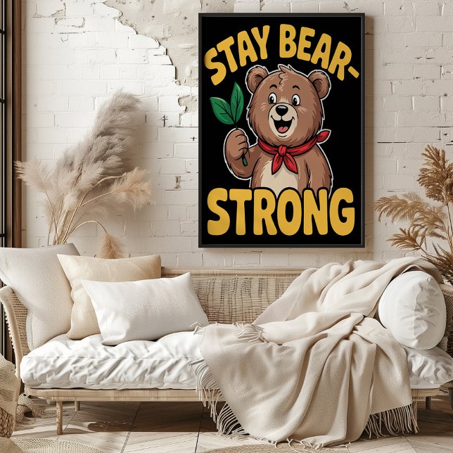 Stay Bear-strong Illustration Poster (Creator Uploaded)