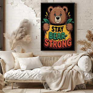 Stay Bear-Strong Poster