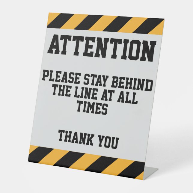 Stay Behind The Line Pedestal Sign (Front)