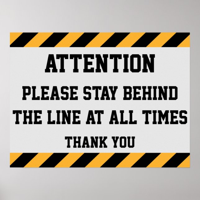Stay Behind The Line Sign (Front)