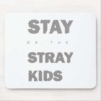 Stay Black  Mouse Pad
