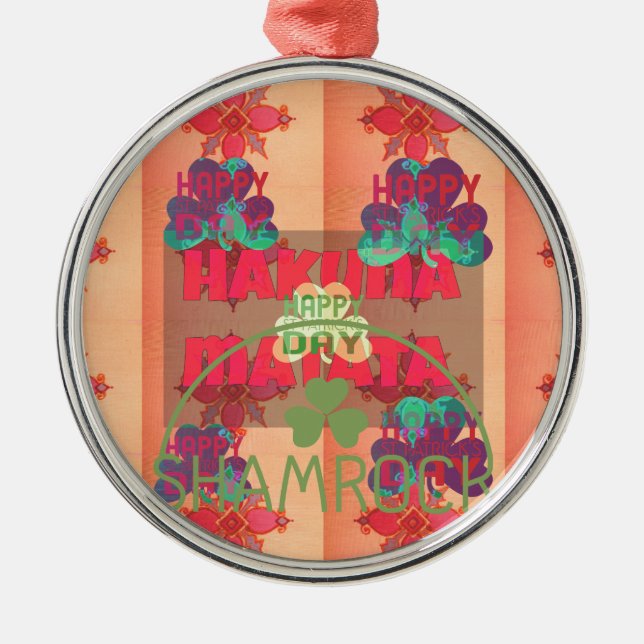 Stay Blessed Happy Saint Patrick's Day Hakuna Mata Metal Ornament (Front)