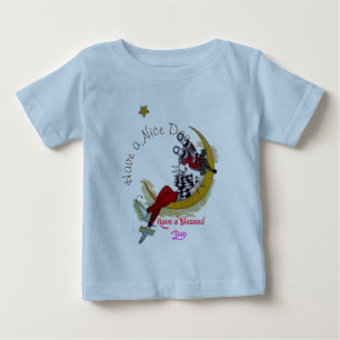 Stay Blessed Have a Nice Day and a Better Night Baby T-Shirt