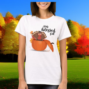stay Blessed Thanksgiving turkey Holiday T-Shirt