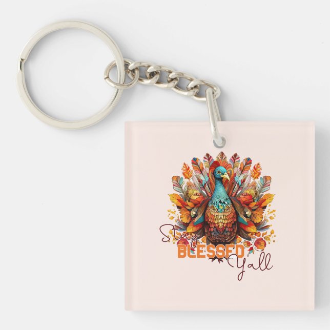 Stay Blessed Y'all with Colourful Turkey  Key Ring (Front)