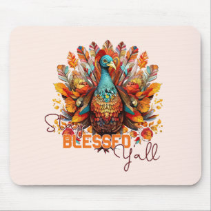 Stay Blessed Y'all with Colourful Turkey  Mouse Pad