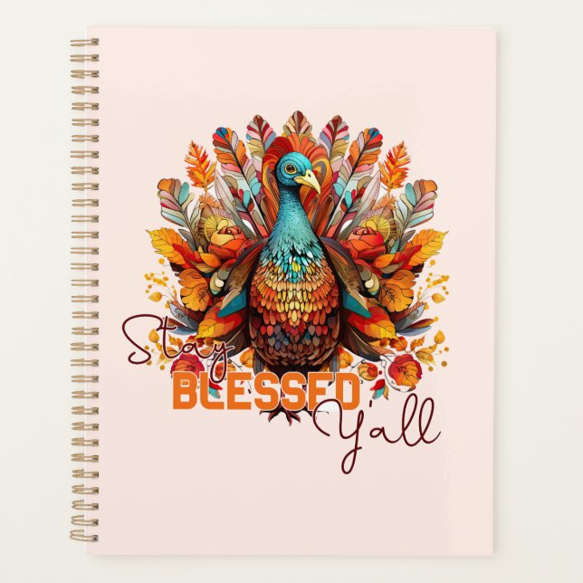 Stay Blessed Y'all with Colourful Turkey  Planner (Front)
