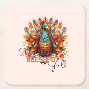Stay Blessed Y'all with Colourful Turkey  Square Paper Coaster