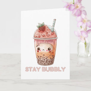 Stay bubbly boba cute bubble tea pearl tea pink card