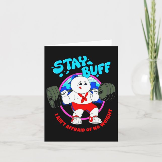 Stay Buff I Ain't Afraid Of No Weights Gym Bodybui Card (Front)