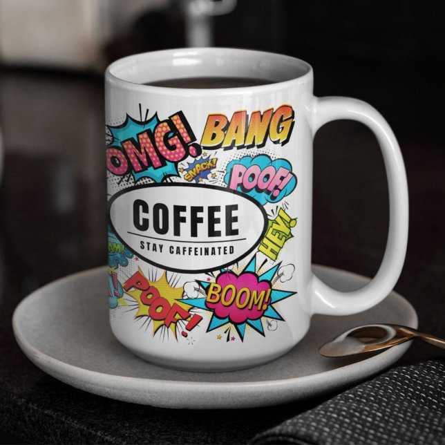 Stay Caffeinated Comic Book Sounds Themed Coffee Mug (Shown in 15oz. Available in other sizes, styles, colors etc. )