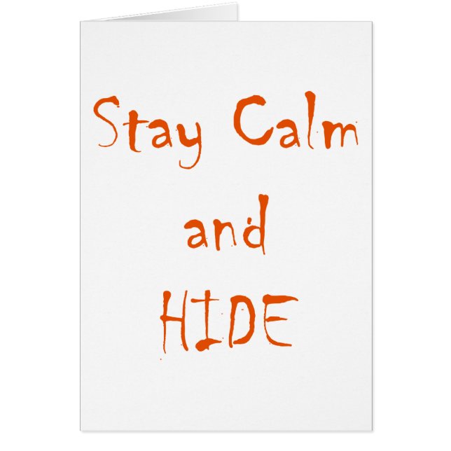 Stay Calm and Hide (Front)