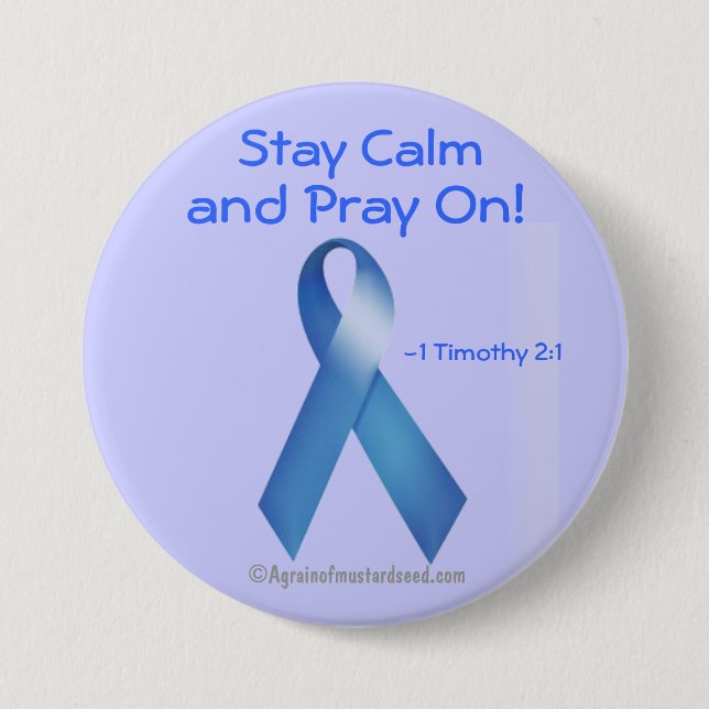 Stay calm and pray on! 7.5 cm round badge (Front)