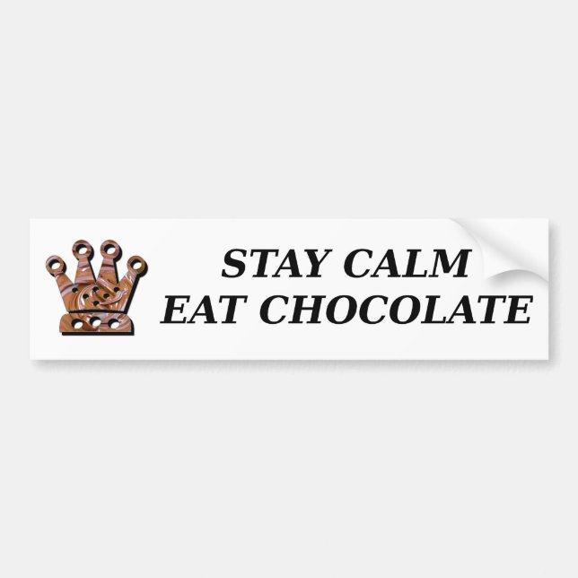 Stay Calm Eat Chocolate bumper sticker (Front)