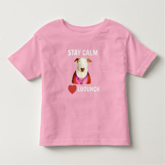 STAY CALM - LOVE LOOUNCH, Toddler's Tee