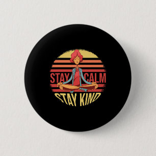 Stay Calm Stay Kind National Stress Awareness Medi 6 Cm Round Badge