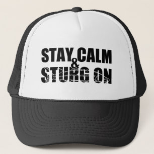Stay Calm & Sturg On -White Sturg - acigifts@yahoo Trucker Hat