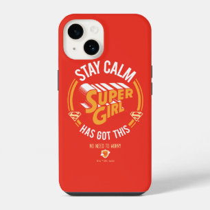 Stay Calm Supergirl Has Got This iPhone 14 Case