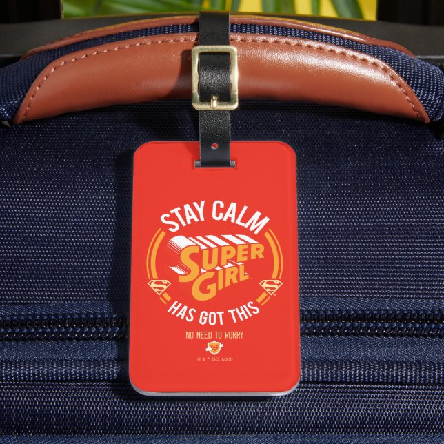 Stay Calm Supergirl Has Got This Luggage Tag (Front Insitu 2)