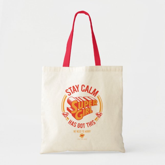 Stay Calm Supergirl Has Got This Tote Bag (Front)