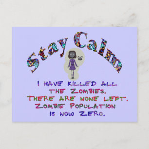 Stay Calm Zombies are dead Postcard