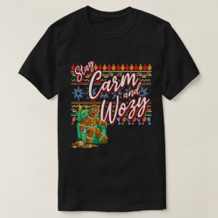 Stay Carm and Wozy T-Shirt