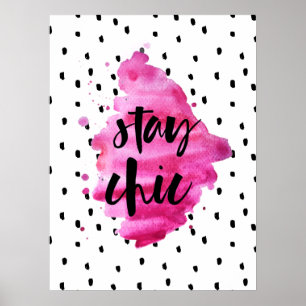 Stay Chic Hot Pink Poster