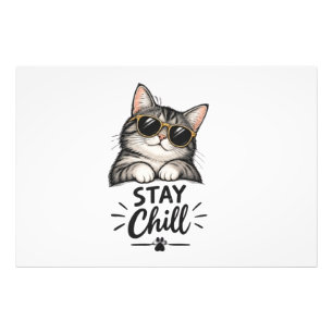 Stay Chill Cat Sunglasses – Cool Cat Lover Design Photo Print
