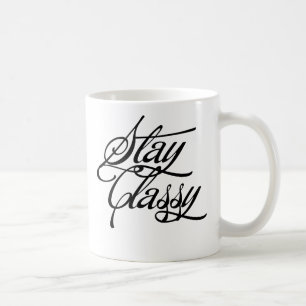 Stay Classy Coffee Mug