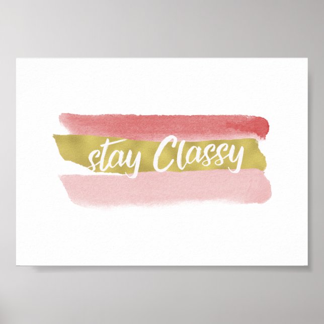 Stay Classy Poster (Front)