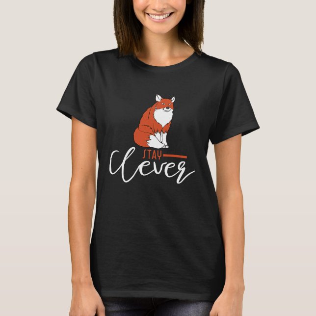 Stay Clever  Fox Spirit Animal T-Shirt (Front)