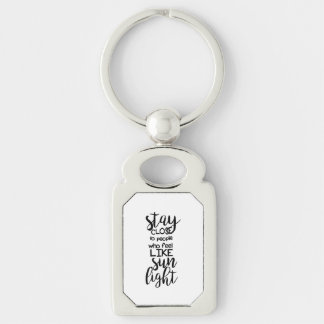 Stay close to people who | Monogram Personalised Key Ring