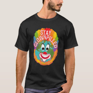 Stay Clownpilled Positive Sense of Humour Doomer C T-Shirt