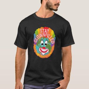 Stay Clownpilled Positive Sense of Humour Doomer C T-Shirt